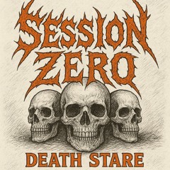 SΞSSIONØ - DEATH STARE