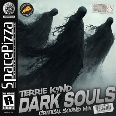 TERRIE KYND - Dark Souls (Critical Sound Mix)