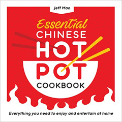 VIEW EBOOK 📌 Essential Chinese Hot Pot Cookbook: Everything You Need to Enjoy and En
