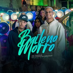 MC Tairon e MC Vitinho Da Igrejinha - Baile No Morro