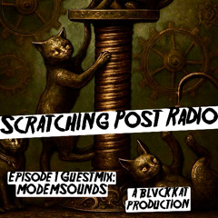 Scratching Post Radio ~ Episode 1 GuestMix: MODEMSOUNDS