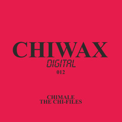 Premiere: Chimale - 3rd Chi-File [CWXD012]