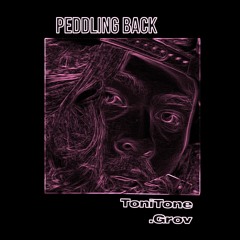 Peddling Back (feat. .Grov)
