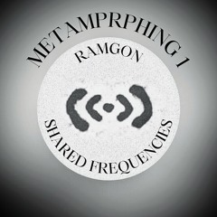 RAMGON ⎜ METAMORPHING 1 ⎜ January 15th, 2025