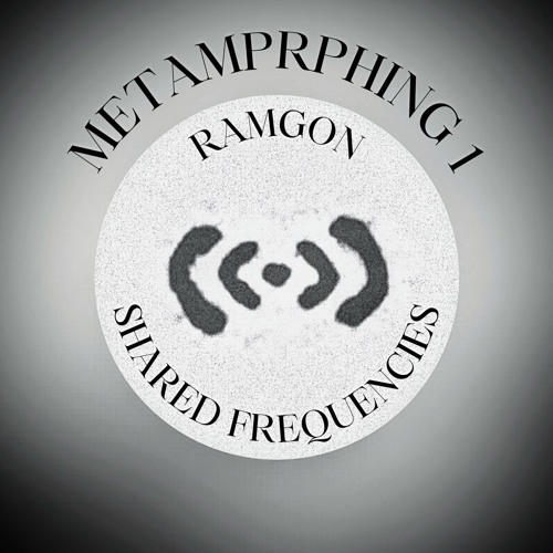 RAMGON ⎜ METAMORPHING 1 ⎜ January 15th, 2025