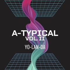 A-Typical | Vol. 2