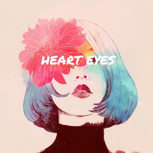 Heart Eyes- Demo