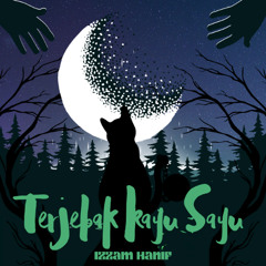 Terjebak Kayu Sayu