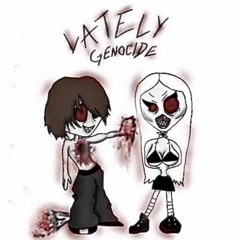 Xaxanity x gore★ꌗtar𓄀 - Lately Genocide [Dead At 18] OG VERSION ©