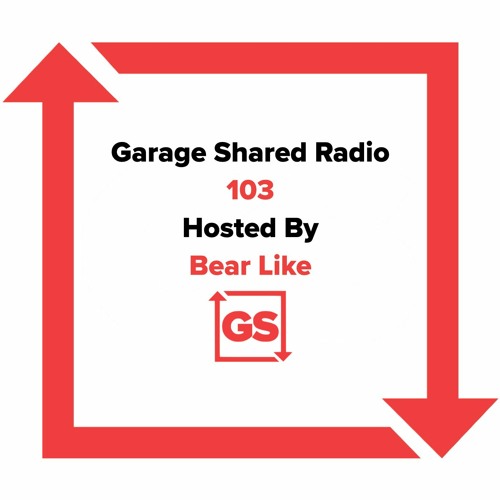 Garage Shared Radio 103 w/ Bear Like