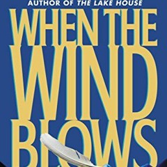 Read [KINDLE PDF EBOOK EPUB] When the Wind Blows by  James Patterson 💜