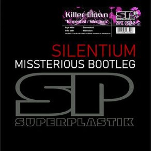 Killer Clown - Silentium (Missterious Bootleg)