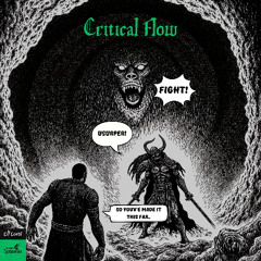 Critical Flow