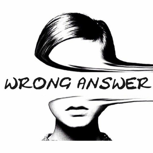 Wrong Answer