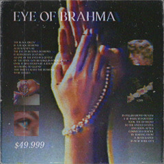 EYE OF BRAHMA (full stream)