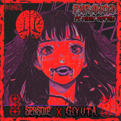 SENSATE X GIYUTA - PARANOID (FT. MIKEY ROTTEN) (Runes Exclusive) Free Download