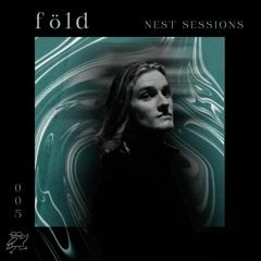 Mika Föld - 005 NEST Sessions