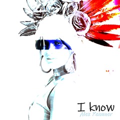 I KNOW  ( Je sais )