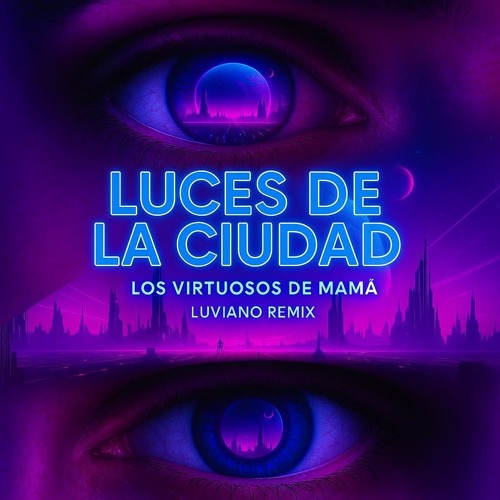 Luces de la Ciudad (Luviano Remix)