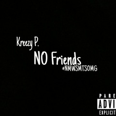 No Friends (Prod.By BeatMinor)