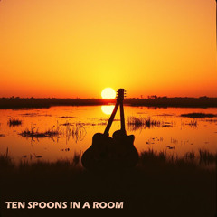 Ten Spoons In A Room - Farther I Look To The Skys