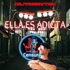 11. Ella Es Adicta