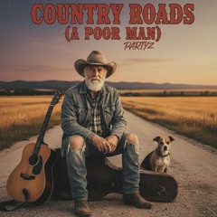 Country Road (A Poor Man)