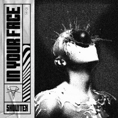 Showtek - IN YOUR FACE [Mainstage / Big Room]