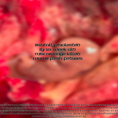 Brutally molested by 10 week old miscarriage-killed womb flesh fetuses