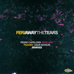 GRD018 // Feri - Away The Tears (Original Mix)