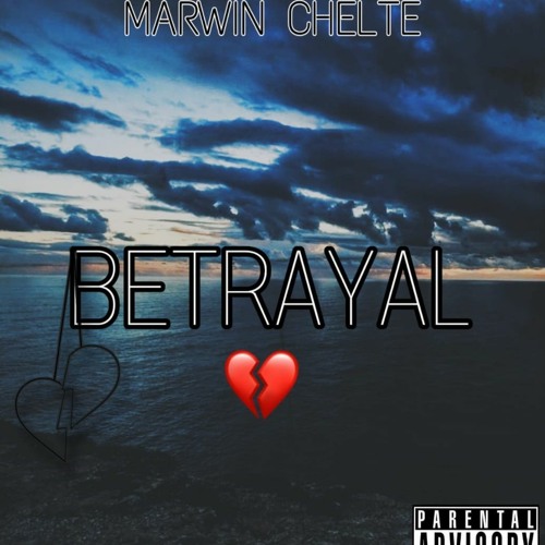 Marwin Chelte X Rabeatz  - Betrayal