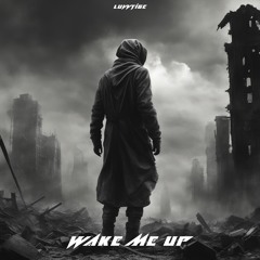 Wake Me Up - luvvtige