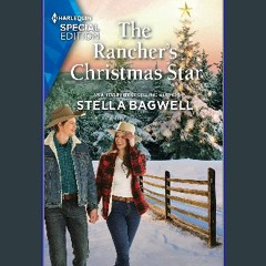 (DOWNLOAD PDF)$$ ❤ The Rancher's Christmas Star (Men of the West Book 53) download ebook PDF EPUB