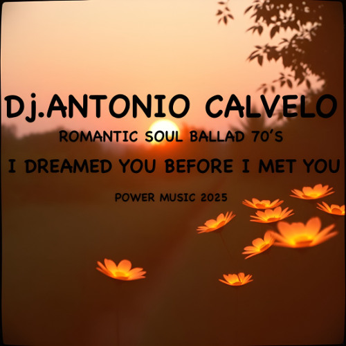 I DREAMED YOU BEFORE I MET YOU