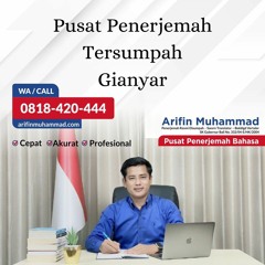 Pusat Penerjemah Tersumpah Gianyar - Hub. 0818-420-444, Arifin Muhammad Penerjemah