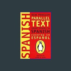 {READ} ⚡ Short Stories in Spanish: New Penguin Parallel Text (Spanish and English Edition) PDF