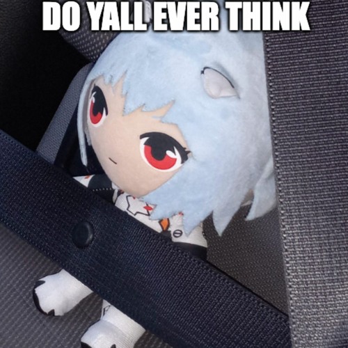 do y'all ever think [170]