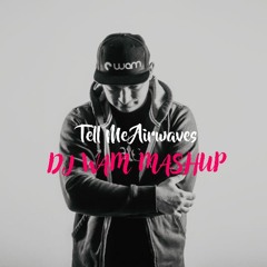 Sound of Legend x Pashanim - Tell Me Airwaves (DJ WAM - Ehrenloser Mashup) - Free DL