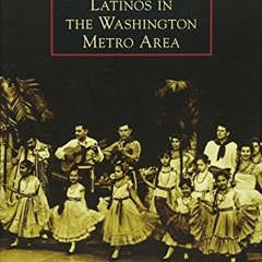 ( LRf ) Latinos in the Washington Metro Area (Images of America) by  Maria Sprehn-Malagón,Jorge Her