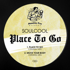 SOULCOOL - Place To Go [ST055] Smashing Trax / 21st June 2019