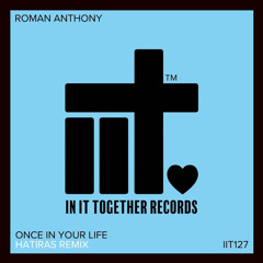 Once In Your Life (Hatiras Remix)
