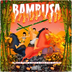 Bambusa (feat. Anh Fire, FEEZ & Hani)
