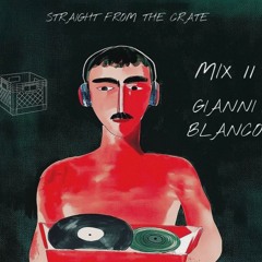 Straight From The Crate - Gianni Blanco