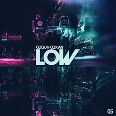 LOW - Ozgur Ozkan - 005