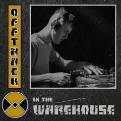 Warehouse Manifesto presents: OFFTRACK In The Warehouse