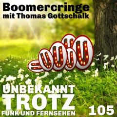 Episode 105: Boomercringe mit Thomas Gottschalk