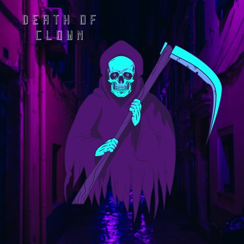 Stream Death of Clown by Grandpa26 Listen online for free on SoundCloud Stream Death of Clown by Grandpa26 Listen online for free on SoundCloud