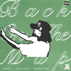 BACK ON THE MAP (PROD. PLURE)