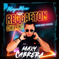 reggaeton chileno megamix