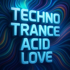 Techno;Trance,Acid;Love - T.R.O.N. MHC_(Kleene_RMX)_2025-09-29